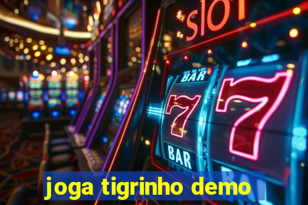 joga tigrinho demo